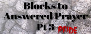 Blocks-to-Unanswered-Prayer-Pt-3-Pride