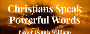 Christians-Speak-Powerful-Words