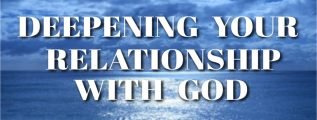 Deepening Your Relationship with God