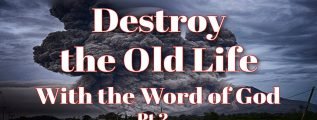 Destroy-the-Old-Life-Through-the-Word