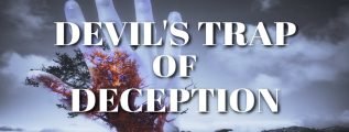 Devils Trap of Deception