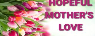 Enduring Love: A Mother's Hope