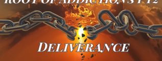 Roots-of-Addiction-Pt-2-with-Deliverance
