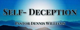 Self-Deception-Answers to Life Ministries