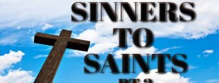 Sinners to Saints Pt2