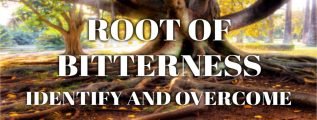 The-Root-of-Bitterness-Identify-and-Overcome