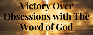 Victory-over-Obsessions-with-the-Word-of-God